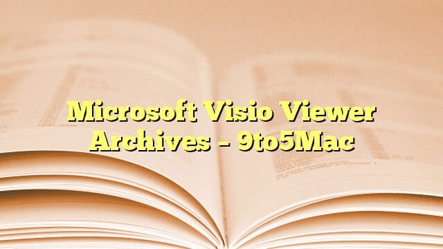 Microsoft Visio Viewer Archives – 9to5Mac