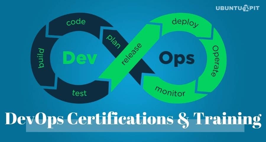 The 20 Best DevOps Certifications and Training To Begin A Career – Linux News, Tutorials and Apps