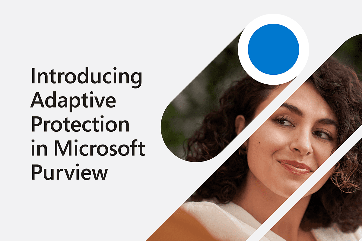 Adaptive Protection in Microsoft Purview – Microsoft